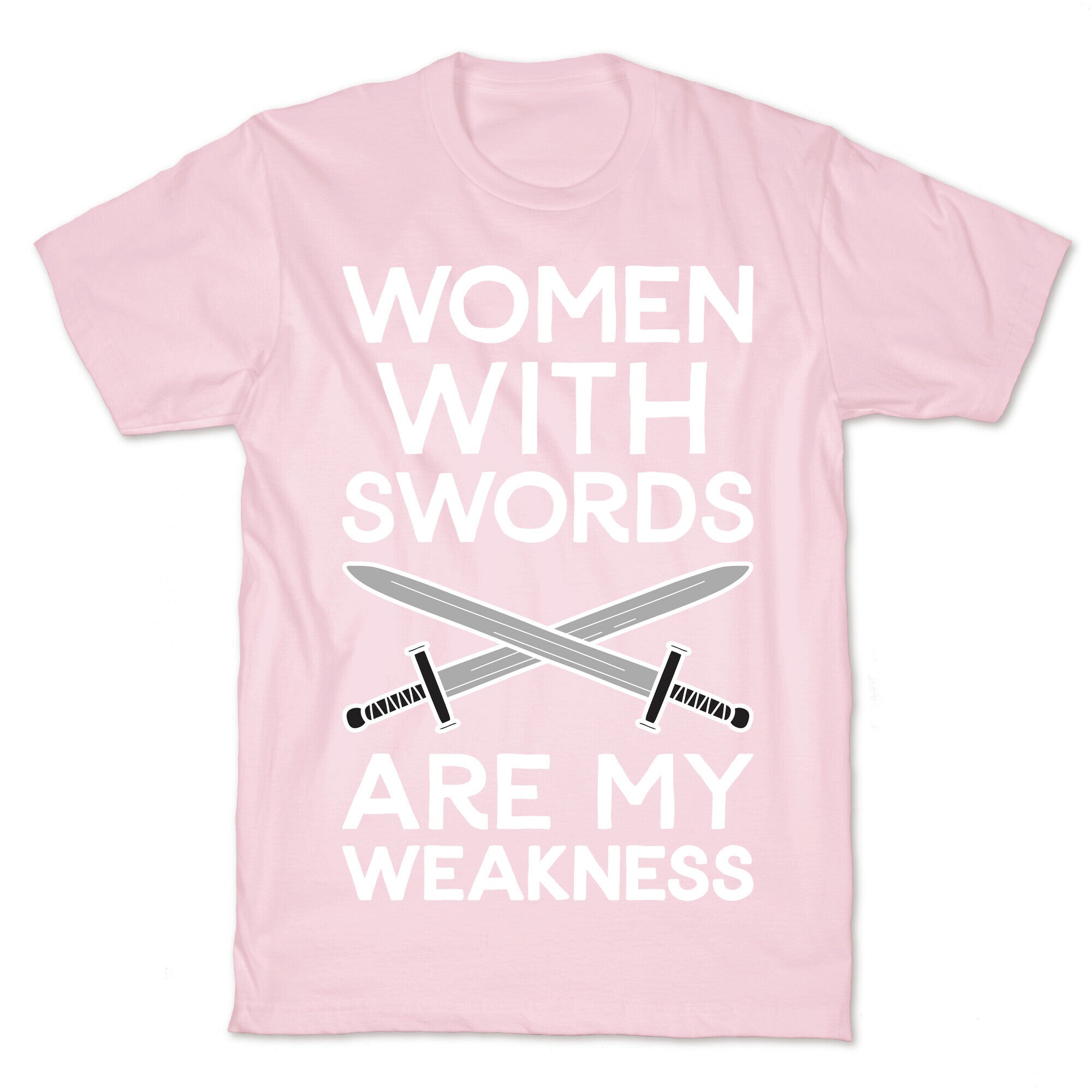 Women With Swords Are My Weakness T-Shirt